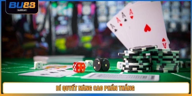 Bí quyết nâng cao phần thắng 