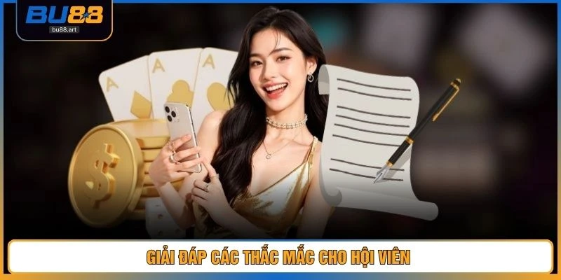 Giải đáp các thắc mắc cho hội viên 