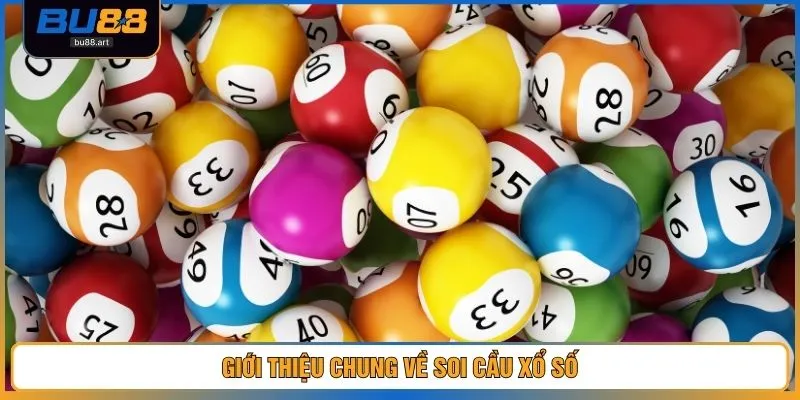 Giới thiệu chung về soi cầu xổ số
