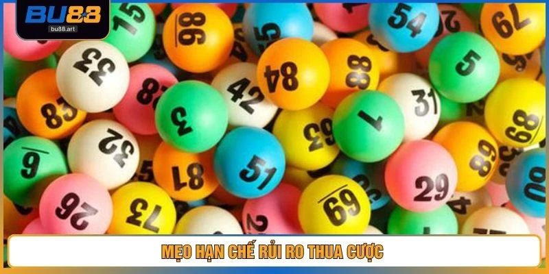 Mẹo hạn chế rủi ro thua cược 
